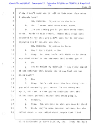Case 0:09-cv-62035-JIC Document 47-1 Entered on FLSD Docket 09/03/2010 Page 28 of
134
 