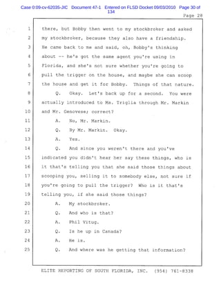 Case 0:09-cv-62035-JIC Document 47-1 Entered on FLSD Docket 09/03/2010 Page 30 of
134
 