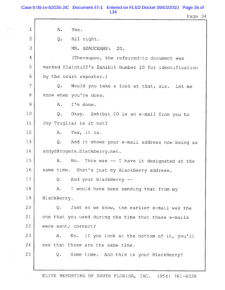 Case 0:09-cv-62035-JIC Document 47-1 Entered on FLSD Docket 09/03/2010 Page 36 of
134
 