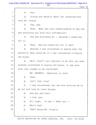 Case 0:09-cv-62035-JIC Document 47-1 Entered on FLSD Docket 09/03/2010 Page 42 of
134
 