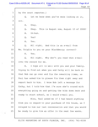 Case 0:09-cv-62035-JIC Document 47-1 Entered on FLSD Docket 09/03/2010 Page 46 of
134
 