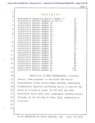 Case 0:09-cv-62035-JIC Document 47-1 Entered on FLSD Docket 09/03/2010 Page 3 of 134
 