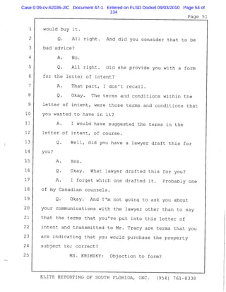 Case 0:09-cv-62035-JIC Document 47-1 Entered on FLSD Docket 09/03/2010 Page 54 of
134
 