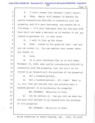 Case 0:09-cv-62035-JIC Document 47-1 Entered on FLSD Docket 09/03/2010 Page 58 of
134
 