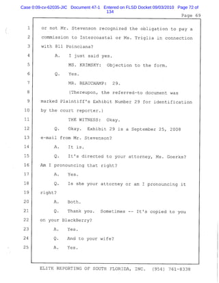 Case 0:09-cv-62035-JIC Document 47-1 Entered on FLSD Docket 09/03/2010 Page 72 of
134
 