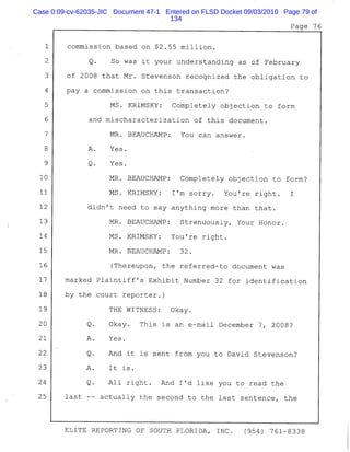 Case 0:09-cv-62035-JIC Document 47-1 Entered on FLSD Docket 09/03/2010 Page 79 of
134
 