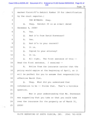 Case 0:09-cv-62035-JIC Document 47-1 Entered on FLSD Docket 09/03/2010 Page 81 of
134
 