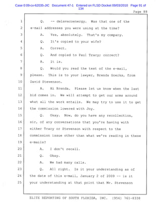 Case 0:09-cv-62035-JIC Document 47-1 Entered on FLSD Docket 09/03/2010 Page 91 of
134
 