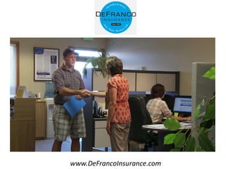 www.DeFrancoInsurance.com
 