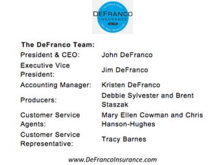 www.DeFrancoInsurance.com
 