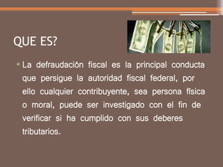 Defraudacion fiscal | PPTX