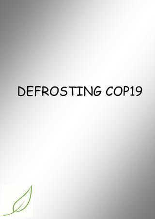 DEFROSTING COP19

 