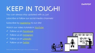 You can always stay updated with us, just
subscribe or follow our social media channels!
Subscribe by registering to our site!
Watch our video tutorials in YouTube
✓ Follow us on Facebook
✓ Follow us on Instagram
✓ Follow us on LinkedIn
✓ Follow us on Twitter
Click on the yellow links to go to the social media page
 