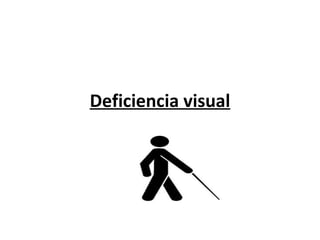 Deficiencia visual 
