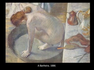 A Banheira. 1886 
