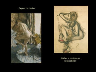 Depois do banho Mulher a pentear os seus cabelos 