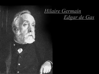 Hilaire Germain Edgar de Gas 