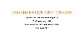 Moderator : Dr Munin Borgohain
(Professor and HOD)
Presenter: Dr Imran Hussain Kabir
(2nd Year PGT)
 