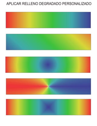 APLICAR RELLENO DEGRADADO PERSONALIZADO
 