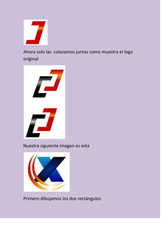Ahora solo las colocamos juntas como muestra el logo
original
Nuestra siguiente imagen es esta
Primero dibujamos los dos rectángulos
 