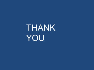 THANK
YOU
 