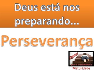 Degraus da maturidade espiritual