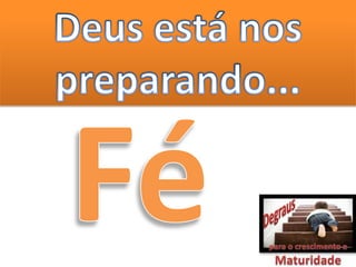 Degraus da maturidade espiritual