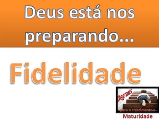 Degraus da maturidade espiritual