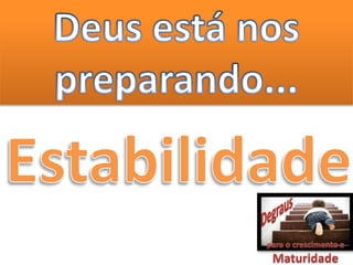 Degraus da maturidade espiritual