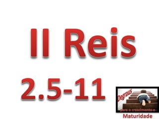 Degraus da maturidade espiritual