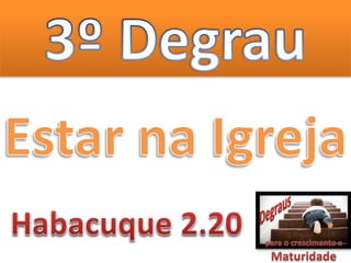 Degraus da maturidade espiritual