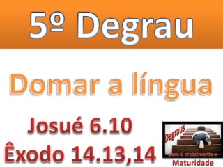 Degraus da maturidade espiritual