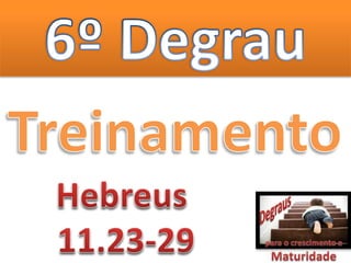 Degraus da maturidade espiritual