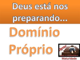 Degraus da maturidade espiritual