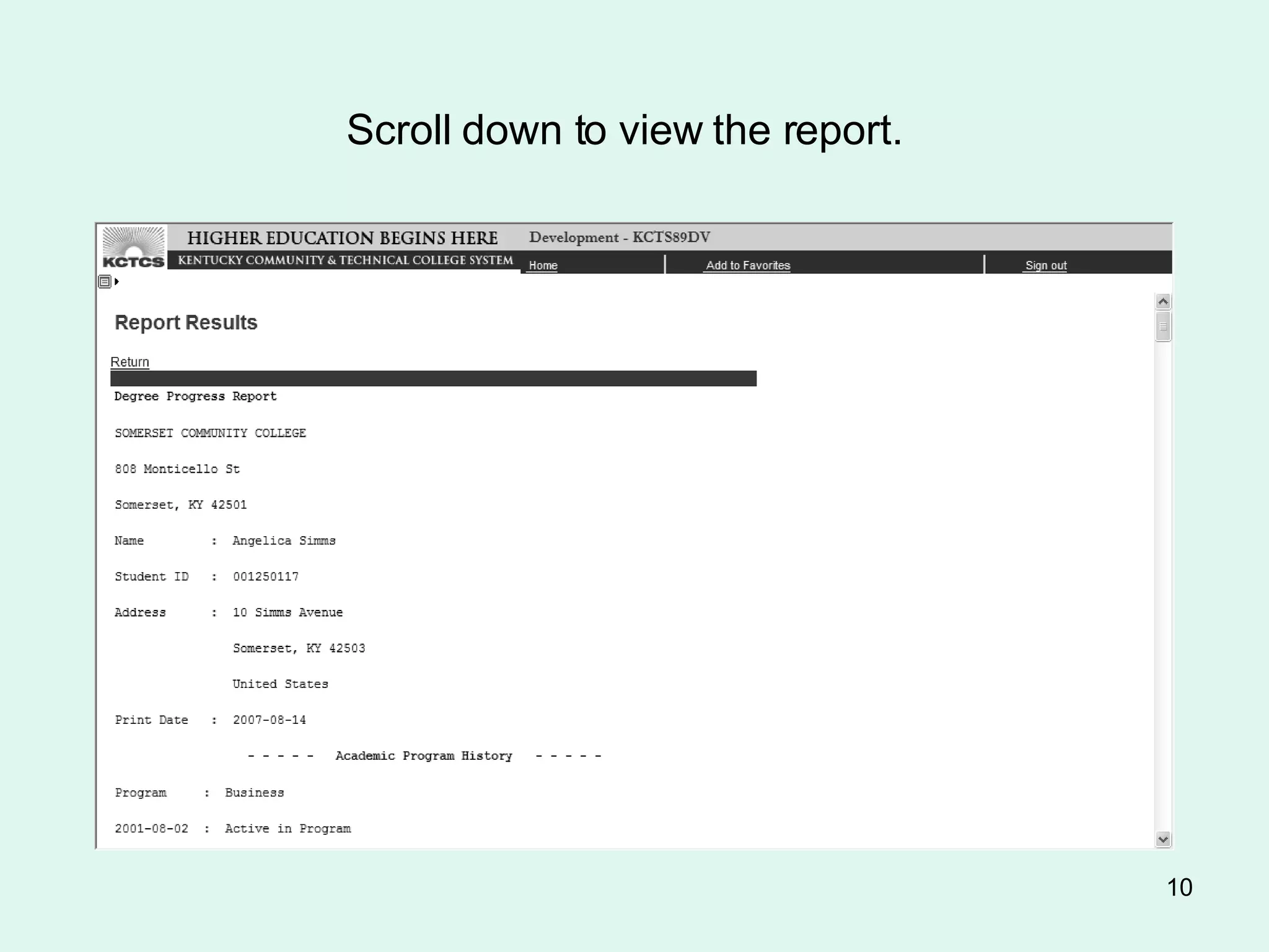 Scroll down to view the report.   
