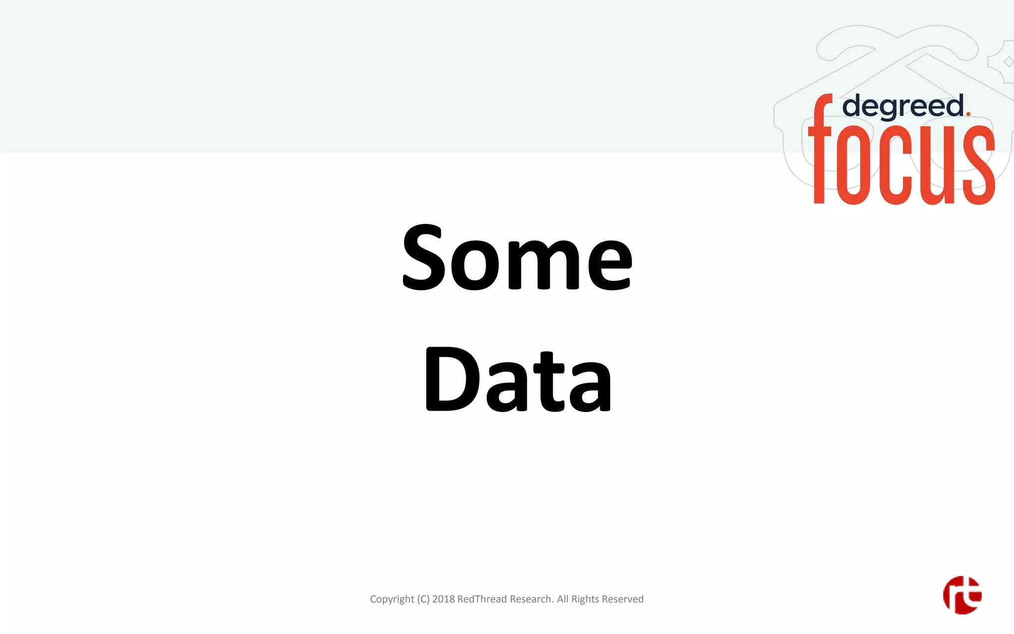 Some
Data
Copyright (C) 2018 RedThread Research. All Rights Reserved
 
