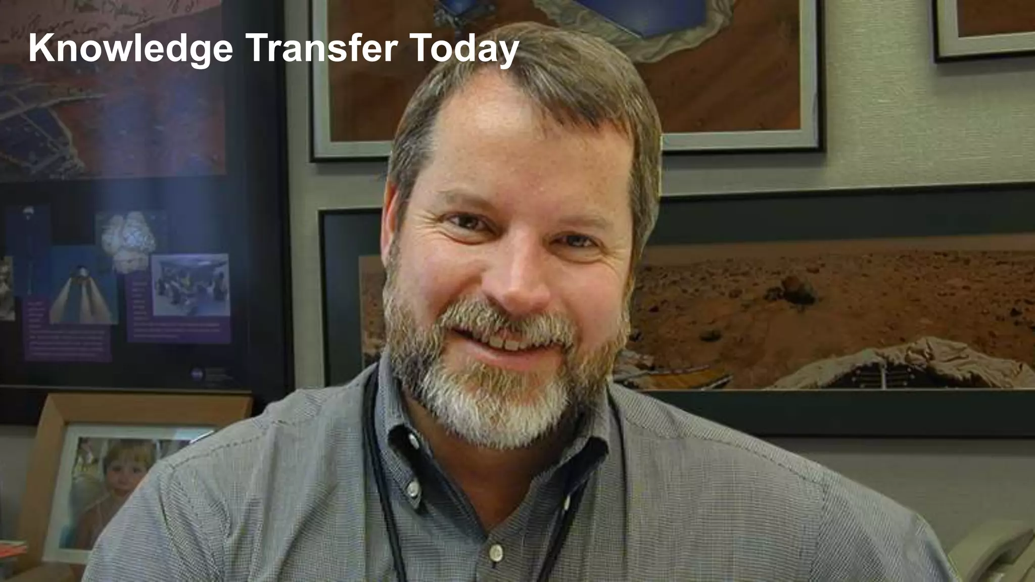 Knowledge Transfer Today
 