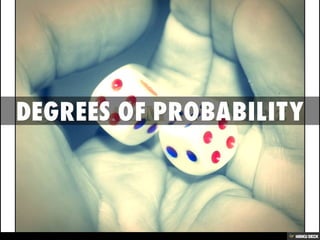 Degrees Of Probability