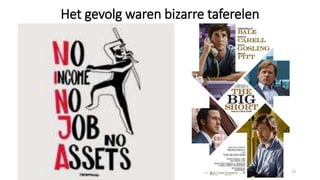 Het gevolg waren bizarre taferelen
19
 
