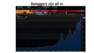 Beleggers zijn all-in
33
 