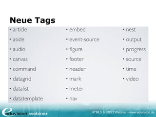 HTML5 & CSS3 Webinar - www.eduvision.de
Neue Tags
 