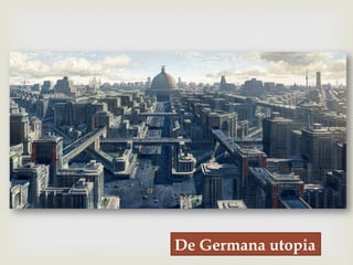 –
De Germana utopia
 