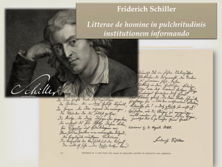 –
Friedrich Schiller
Pythiae
Friderich Schiller
Litterae de homine in pulchritudinis
institutionem informando
 