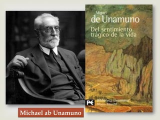 –
Michael ab Unamuno
 