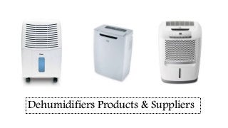 Dehumidifiers Products & Suppliers
 