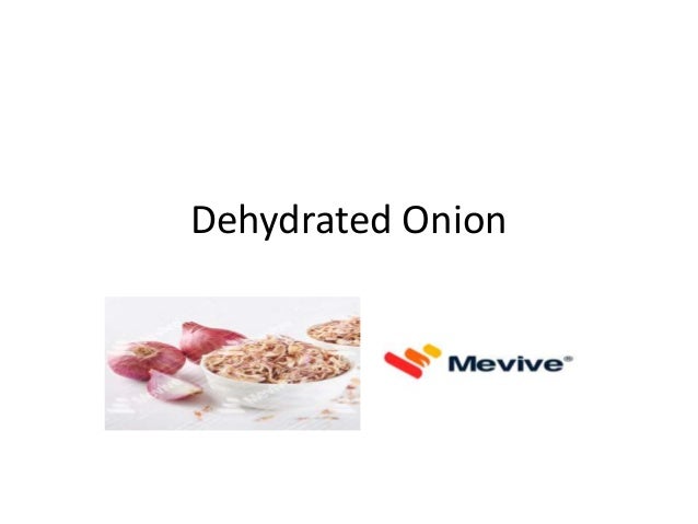 Dehydrated Onion
 