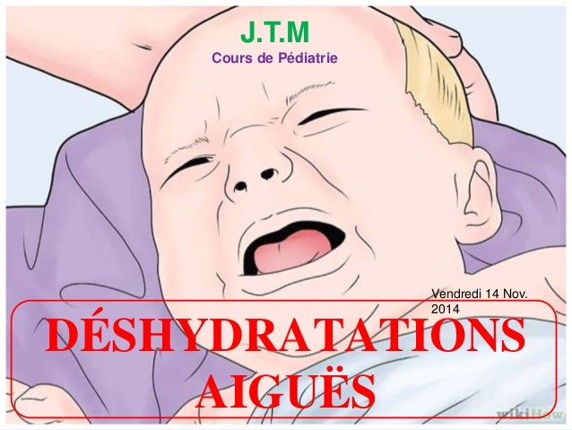 Deshydratation Aigue Du Nourrisson Deshydratation Aigue Du Nourrisson