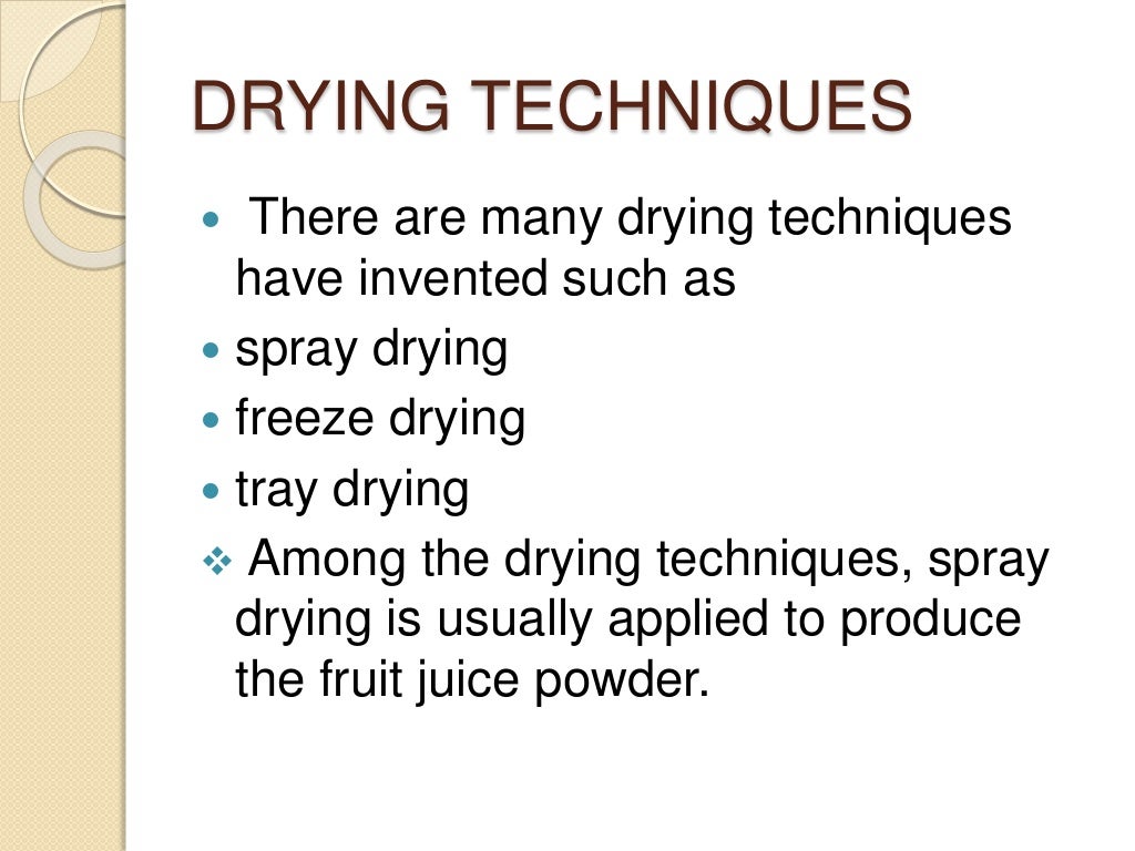 Dehydration of fruits and vegetables