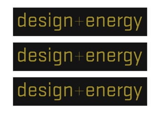 Design + Energy Initiatives