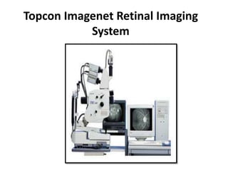 Topcon Imagenet Retinal Imaging
System
 